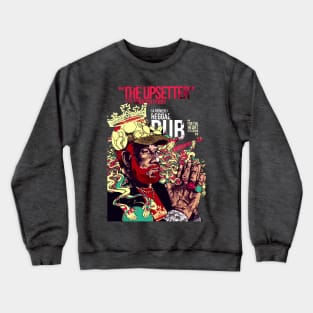 The Upsetter Crewneck Sweatshirt